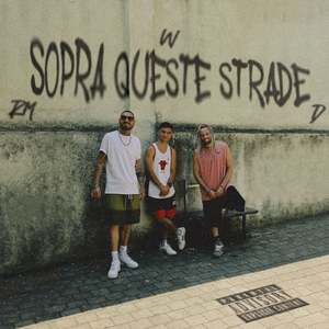 Sopra Queste Strade (feat. Rico Mendossa,Dhope)