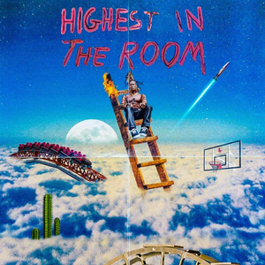 Highest in the room（Producer XXXLOUIG）