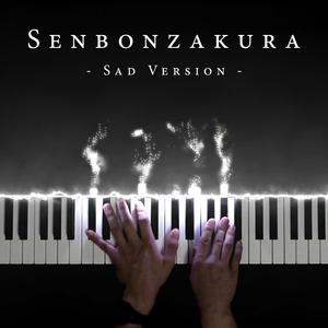 Senbonzakura (Sad Version)