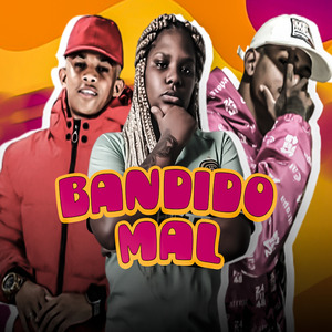 Bandido Mal