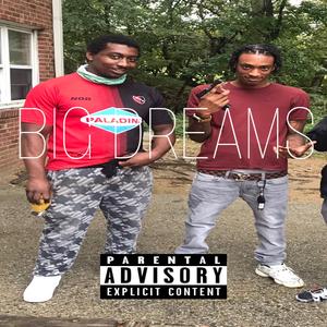 Big Dreams (feat. Tdxg, Blaccx3 & Lil Ru)
