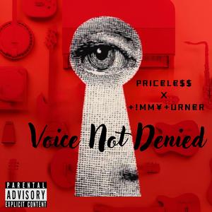 Voice Not Denied (feat. +!MM¥+URN€R)