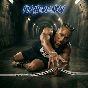 I'm Here Now