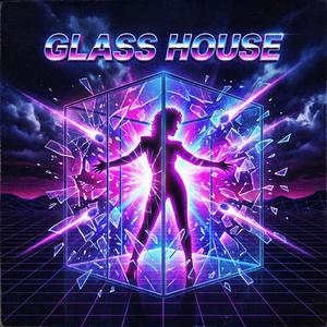 GLASS HOUSE