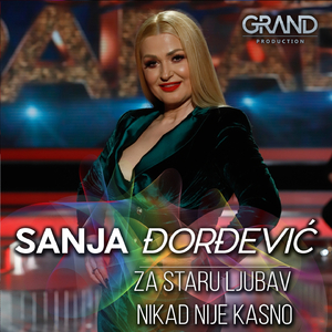 Za Staru Ljubav Nikad Nije Kasno