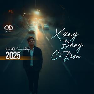 Xứng Đáng Cô Đơn