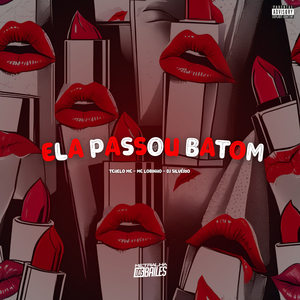 Ela Passou Batom