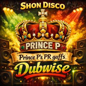 Prince P's PR gaffs Dub