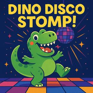 Dino Disco Stomp! (Kids Song)
