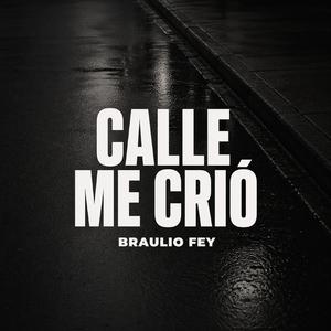 Calle Me Crió