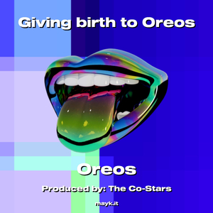 Giving birth to Oreos