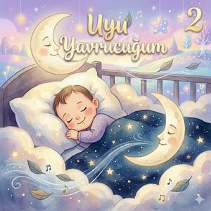 Uyu Yavrucuğum 2