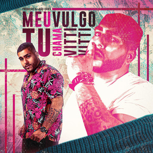 Meu Vulgo Tu Chama