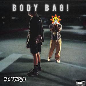 Bodybag ! (feat. KyngJu)