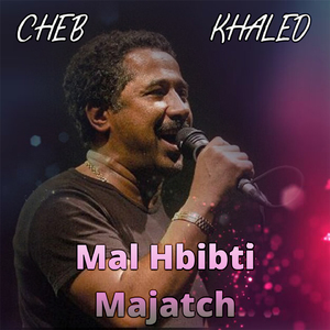 Mal Hbibti Majatch