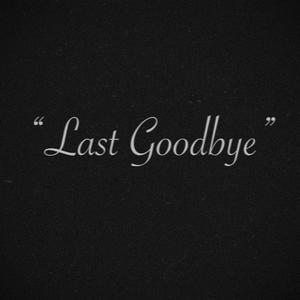 Last Goodbye