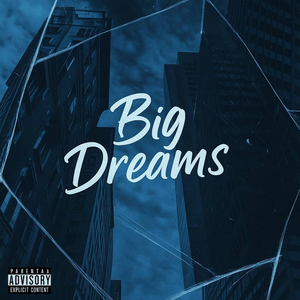 Big Dreams