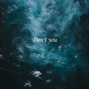 Don't You
