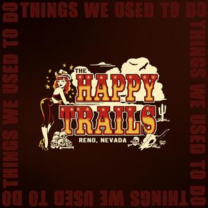 Things We Used to Do