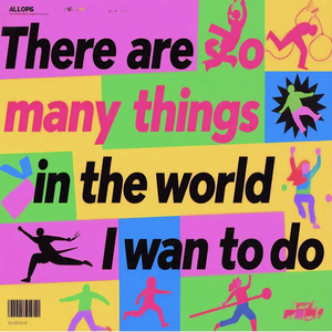 세상엔 하고싶은게 너무 많아