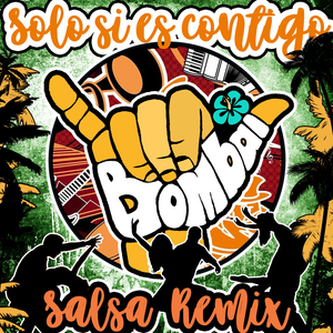 Solo Si Es Contigo (Salsa Remix)