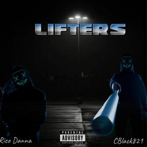 Lifters (feat. Cblack821)