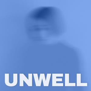 Unwell