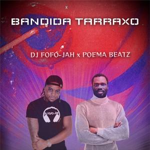 BANDIDA TARRAXO (feat. Poema Beatz)