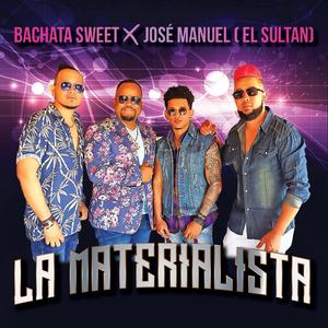 La Materialista (feat. Jose Manuel El Sultan)