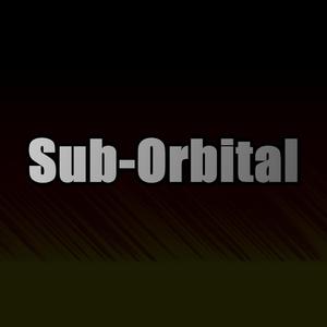 Sub-Orbital
