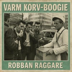 Varm Korv Boogie (Rock´n´roll Edition )