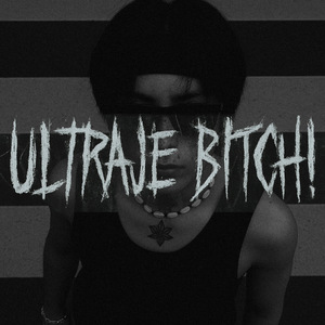 Ultraje Bitch!