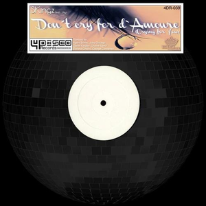 Don't Cry for D'amoure (Agent Stereo Glamorous Remix)