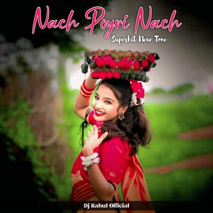 Nach Poyri Nach Superhit New Tone