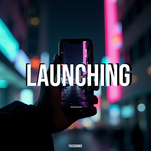 Launching
