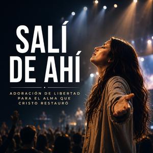 Salí De Ahí