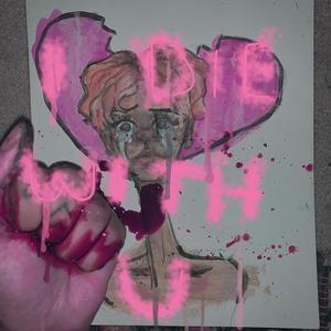 I Die With U