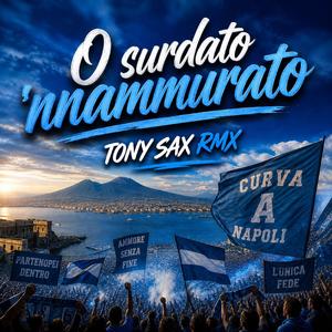 O surdato 'nnammurato (Stadio Mix)