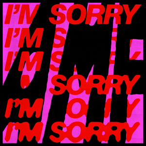 I'm Sorry