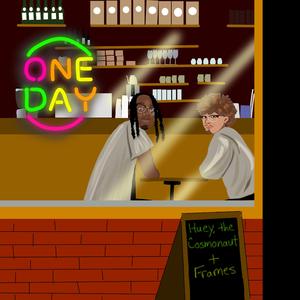 One Day (feat. Huey, the Cosmonaut)