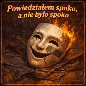 Powiedziałem spoko a nie było spoko