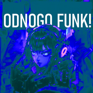 ODNOGO FUNK!
