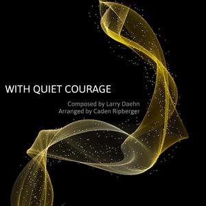With Quiet Courage