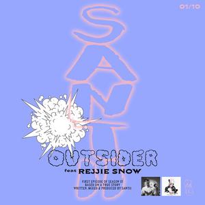 OUTSIDER (Feat. Rejjie Snow)