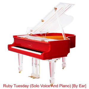 Ruby Tuesday (Solo Voice and Piano by Ear)