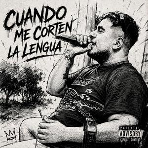 Cuando me corten la lengua