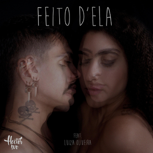 Feito D'ela (feat. Luiza Oliveira)