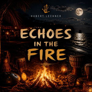 ECHOES IN THE FIRE