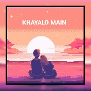 KHAYALO MAIN