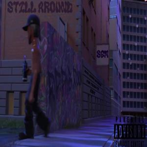 Still Around (PnB Tribute)